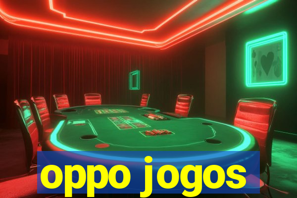 oppo jogos